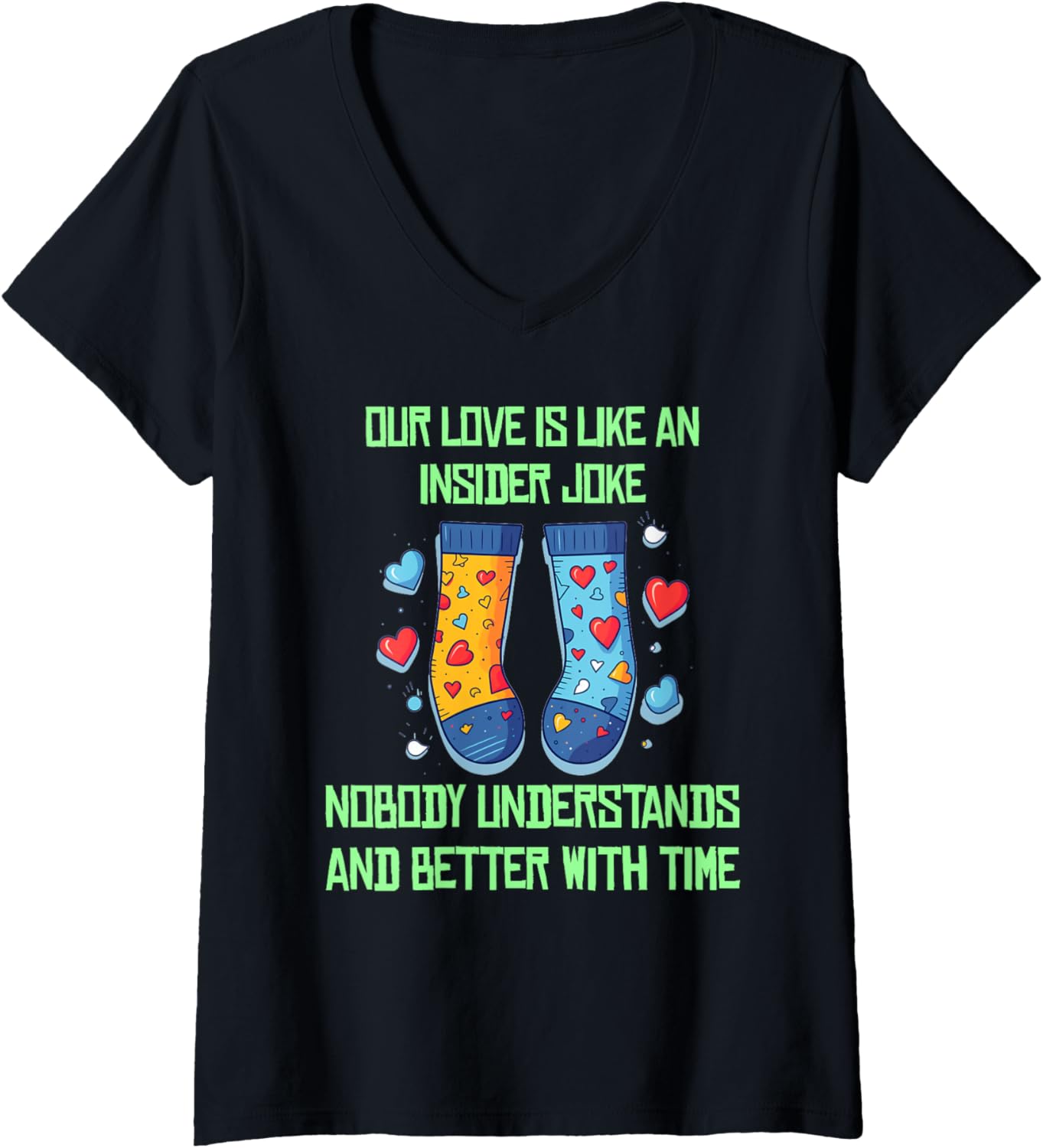 Nice love socks with humor for insider joke lovers V Neck
