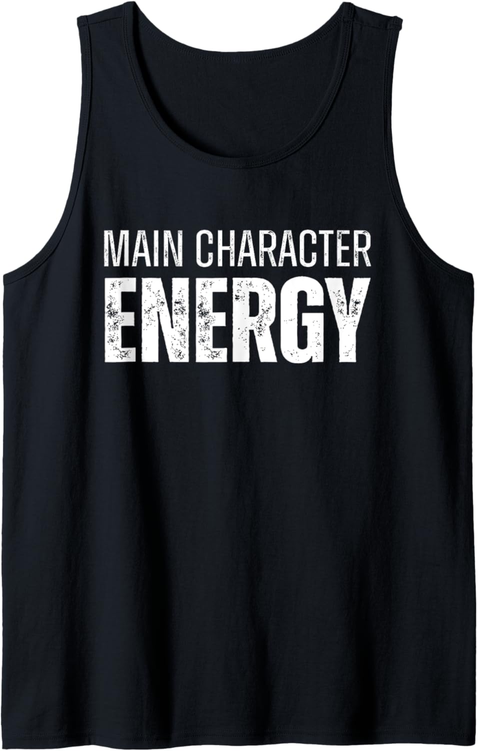 Main Character Energy Self Care Self Love Funny Positivity Tank Top