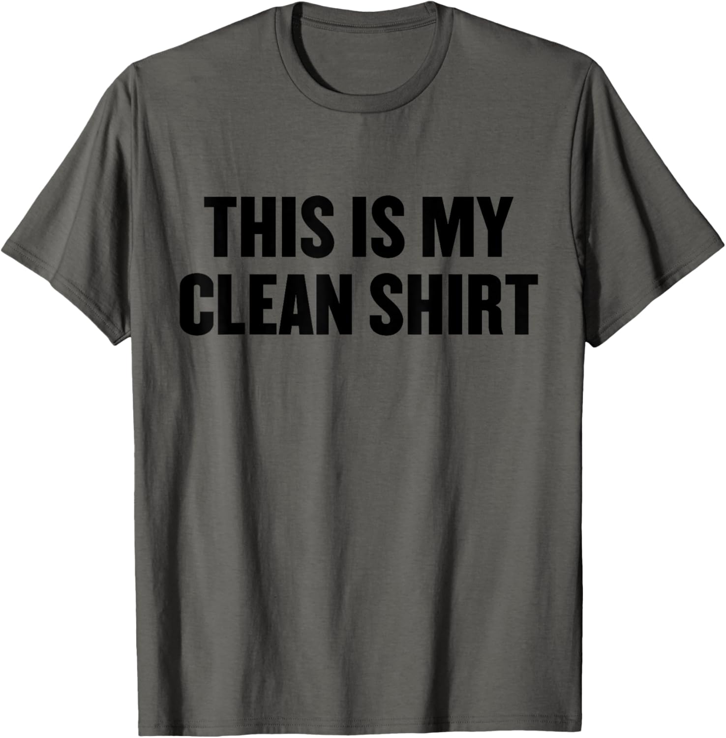 This is my clean shirt dirty clothes funny