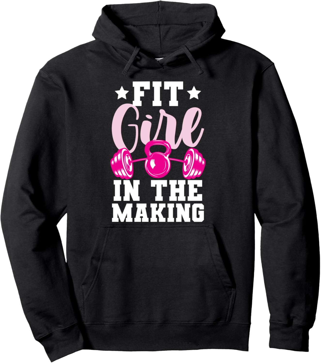 Fit Girl In The Making Funny Motivational Fitness Workout Pullover Hoodie