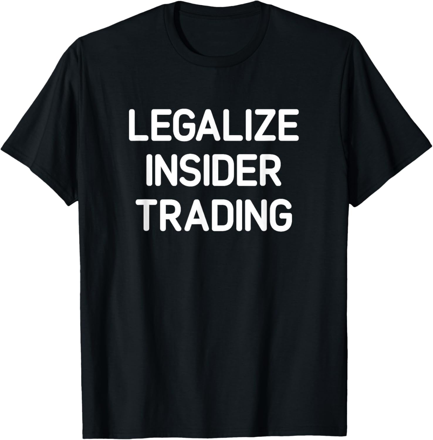 Legalize Insider Trading, Funny, Jokes, Sarcastic