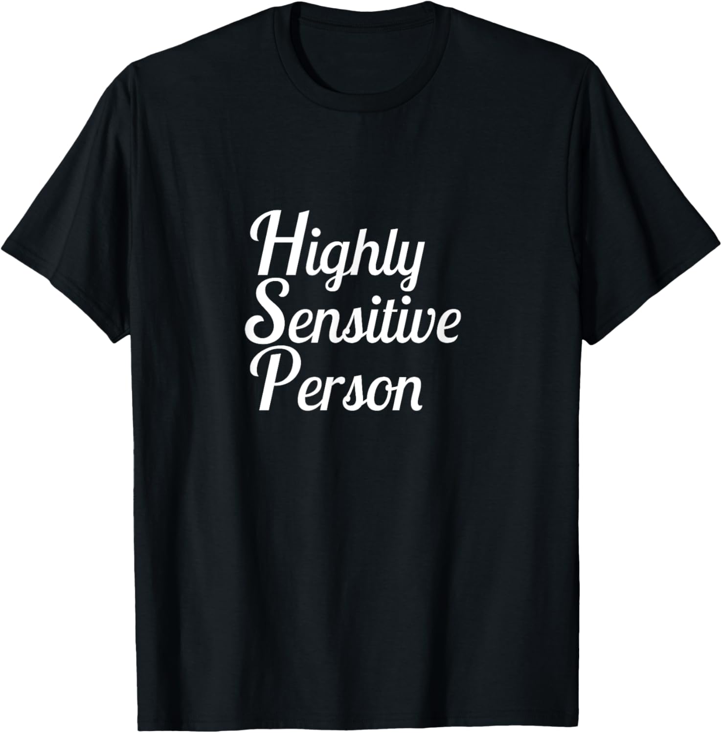 Highly Sensitive Person Tshirt