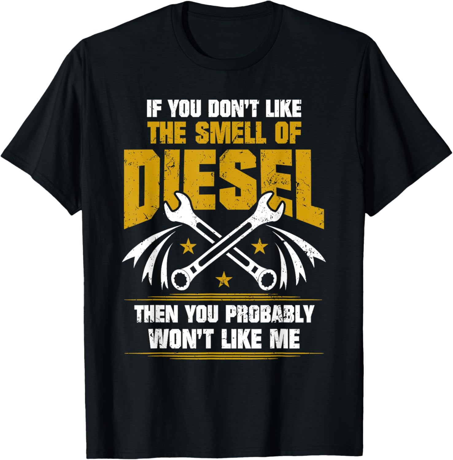 Diesel Mechanic T Shirt Don't Like The Smell Of Diesel