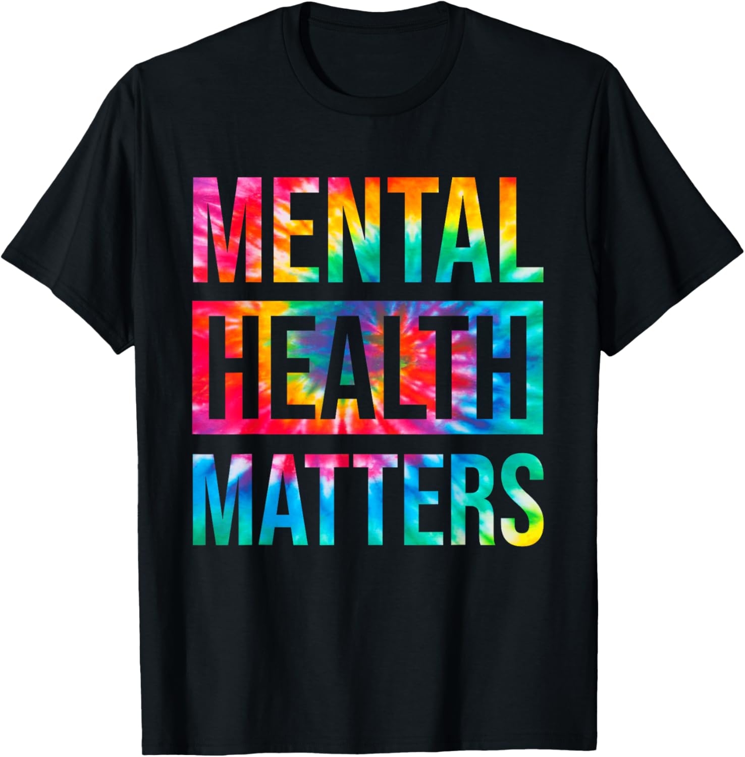 Tie Dye Mental Health Matters End The Stigma Mental Awarenes