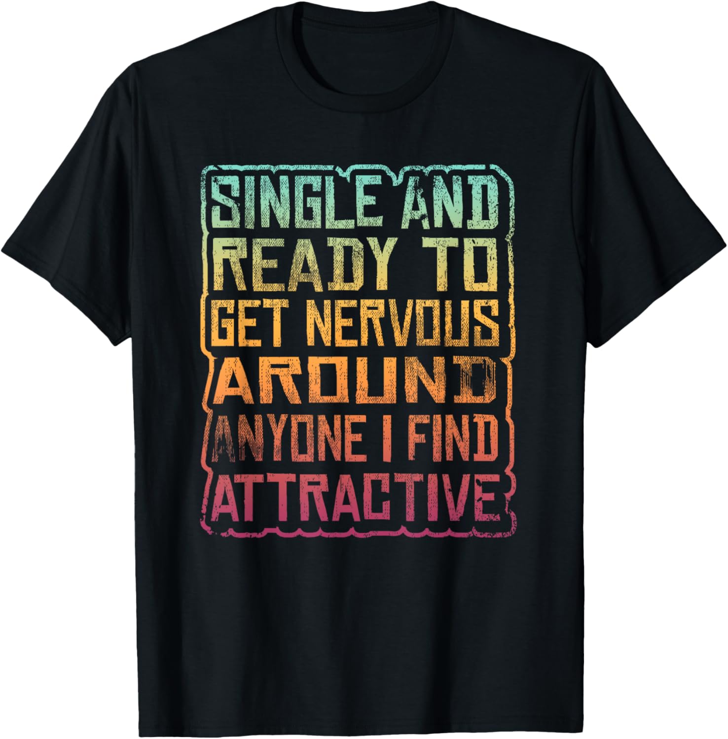 Single And Ready To Get Nervous Party Funny Introvert