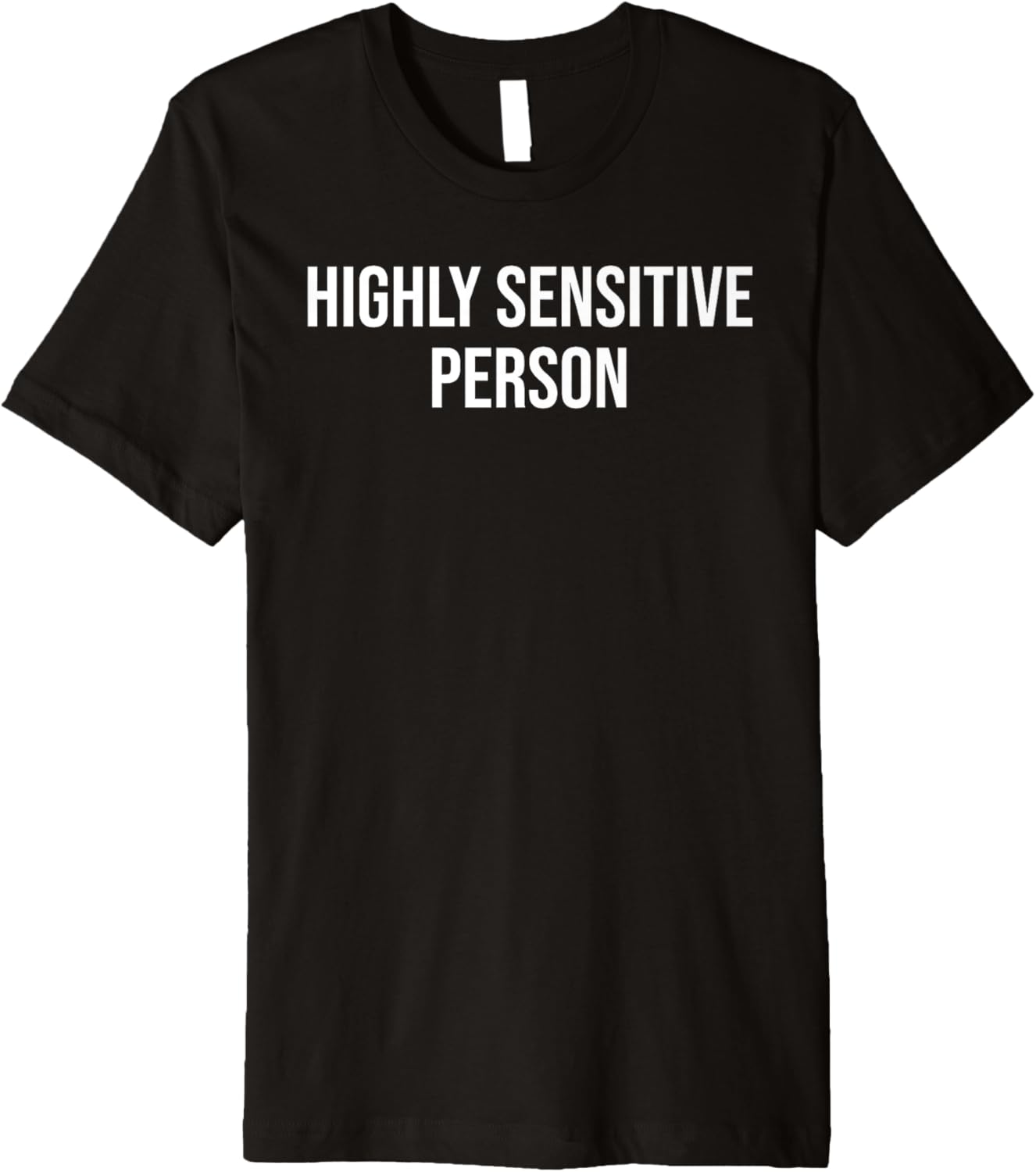 Highly Sensitive Person Shirt,HSP Highly Sensitive Person Premium