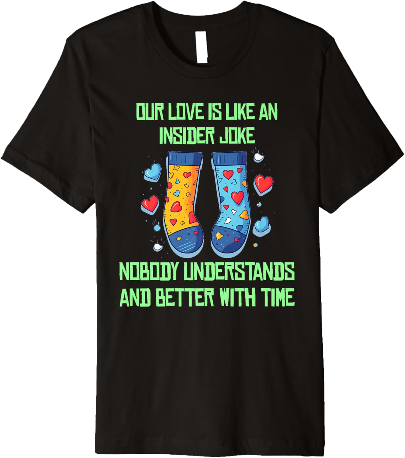 Nice love socks with humor for insider joke lovers Premium