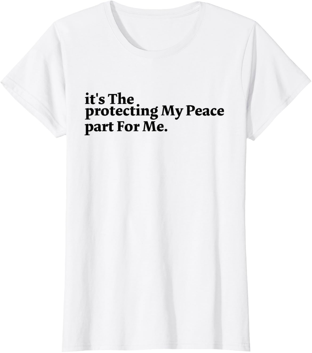 Its The Protecting My Peace Part For Me