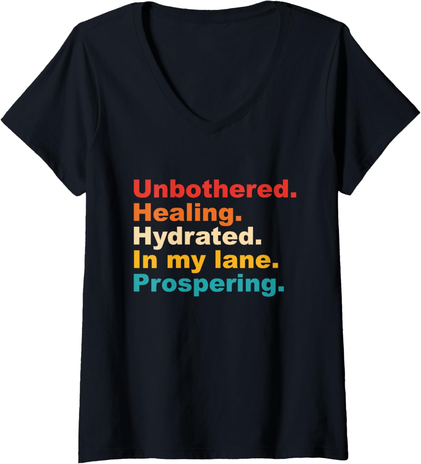 Womens Unbothered Healing Hydrated In My Lane Prospering Vintage V Neck