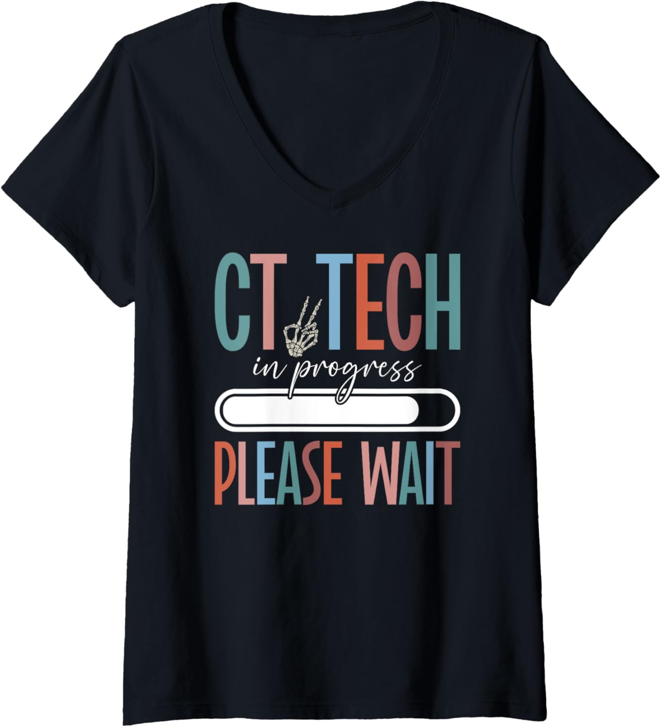 Womens Future CT Tech In Progress Computed Tomography Tech Student V Neck