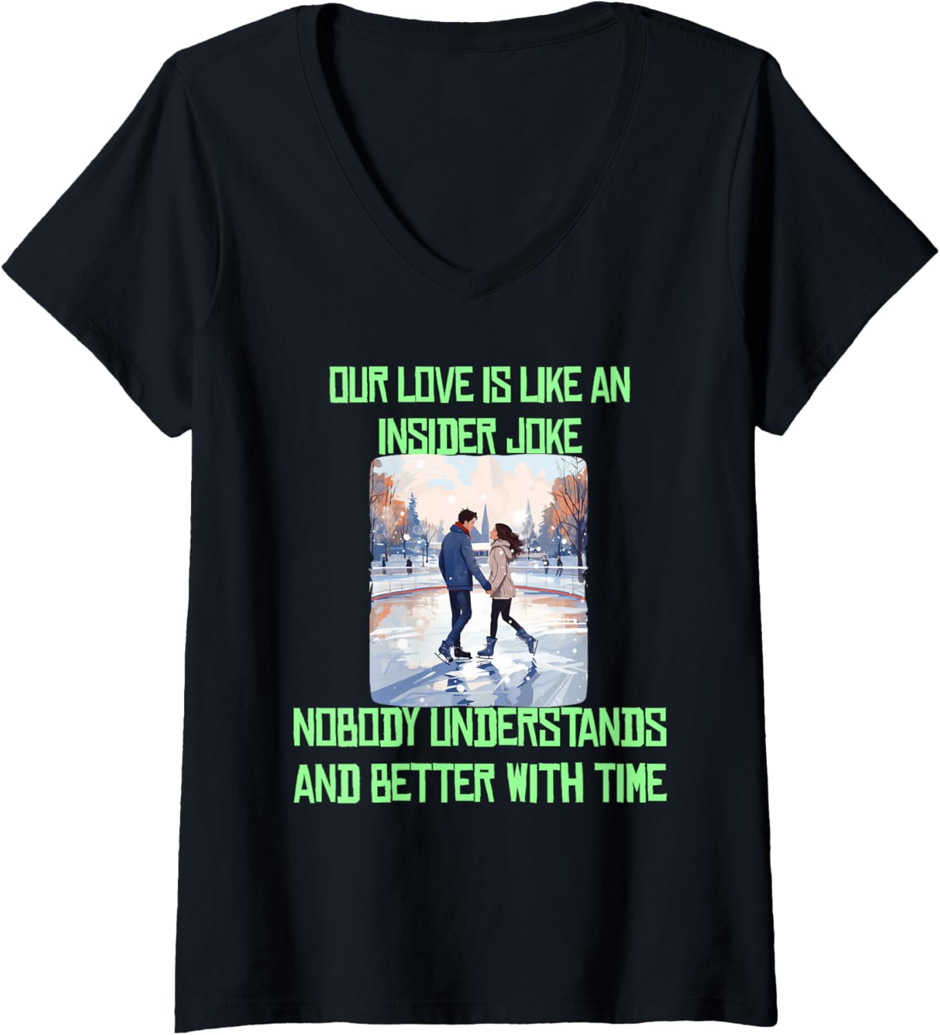 Funny ice skating couples loves insider jokes for Valentine V Neck