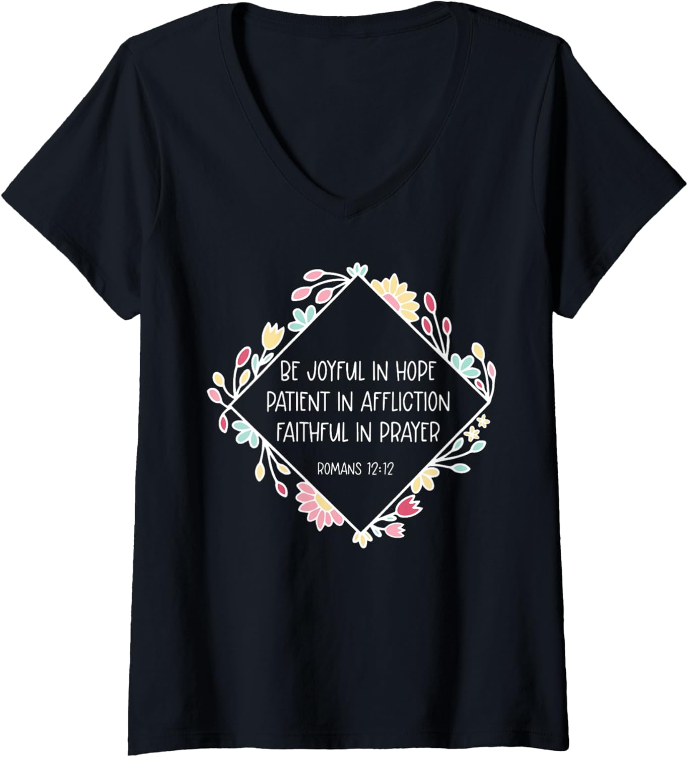Womens Be Joyful In Hope Patient In Affliction Faithful In Prayer V Neck
