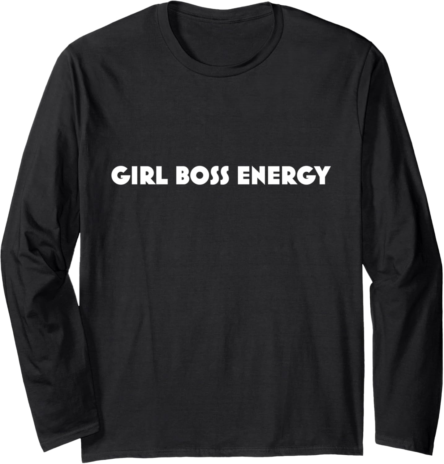 "GIRL BOSS ENERGY" Long Sleeve