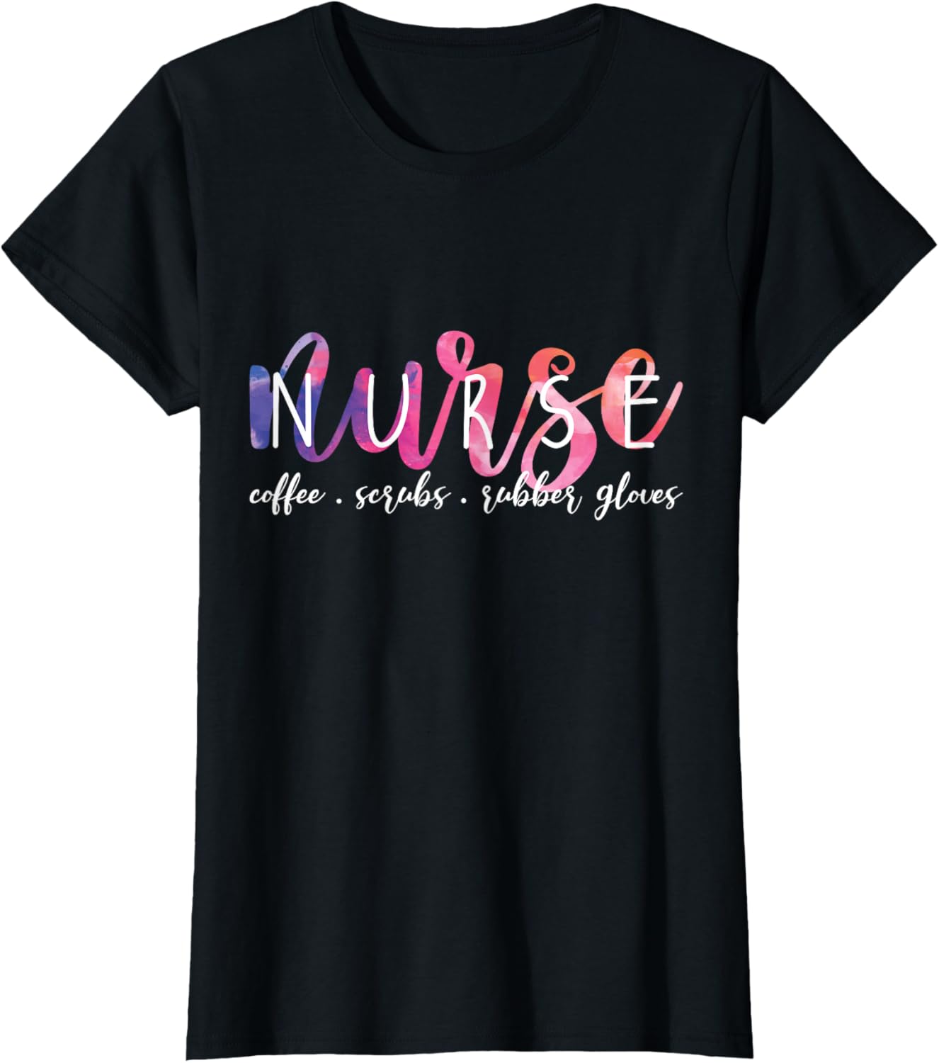 Coffee Scrubs And Rubber Gloves Funny Nurse Day Nursing