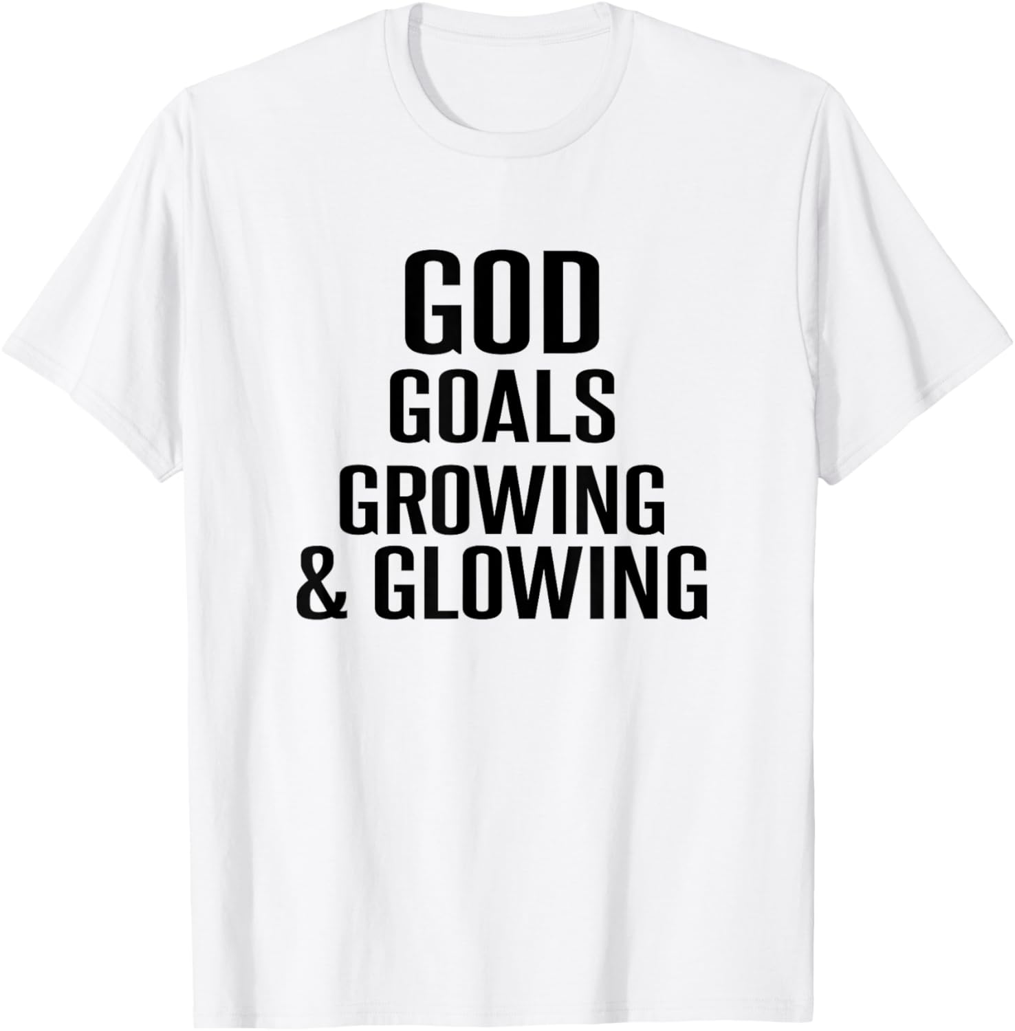 God Goals Glowing and Growing Motivational