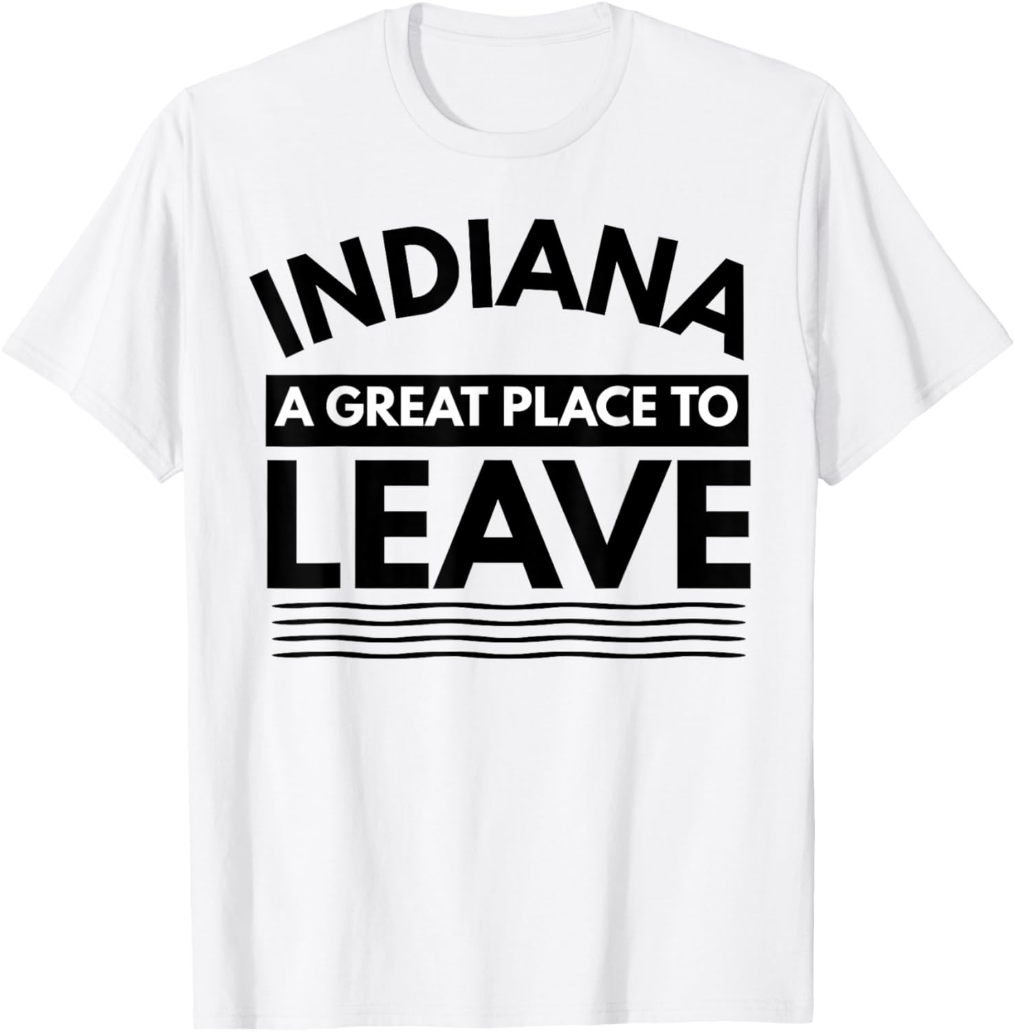 Funny Indiana A Great Place To Leave Sarcastic Indiana Retro