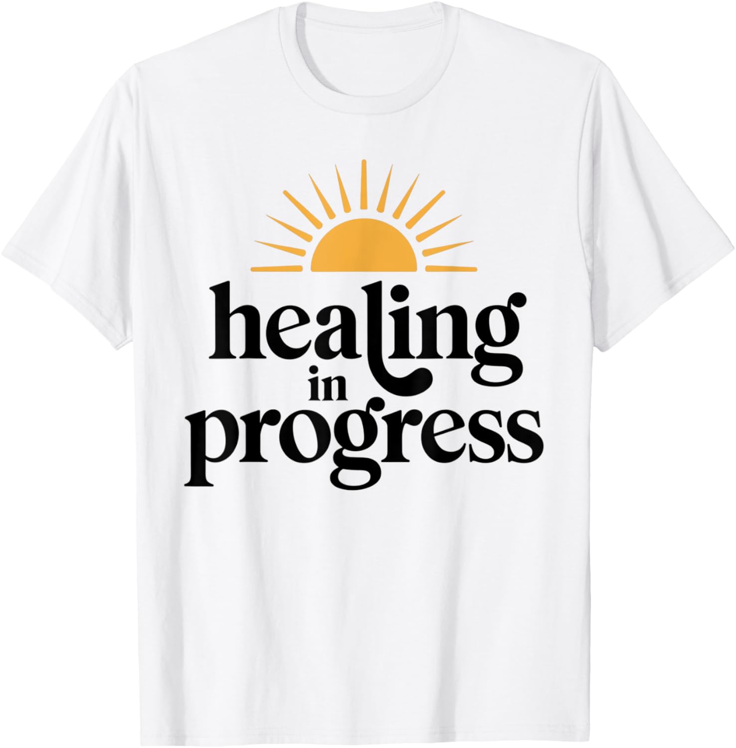 Healing in Progress Mental Health Positivity Apparel