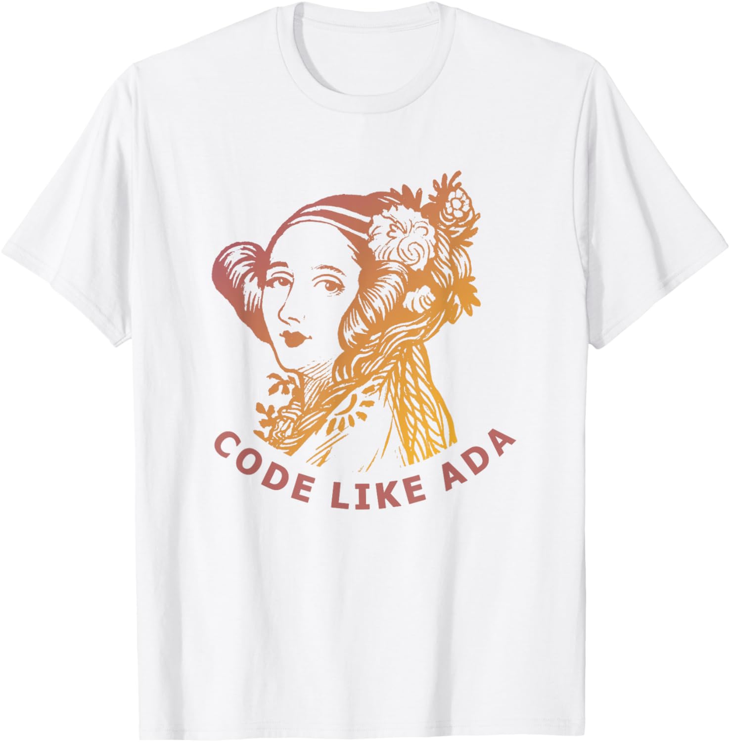 Ada Lovelace T Shirt Dawn Gradient Code Like Ada