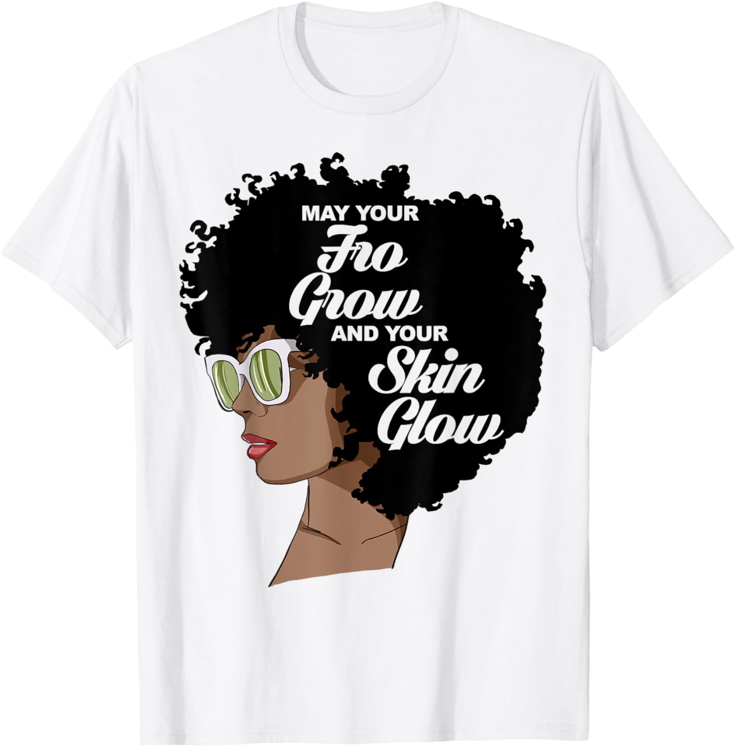 May Your Fro Grow and Your Skin Glow Melanin