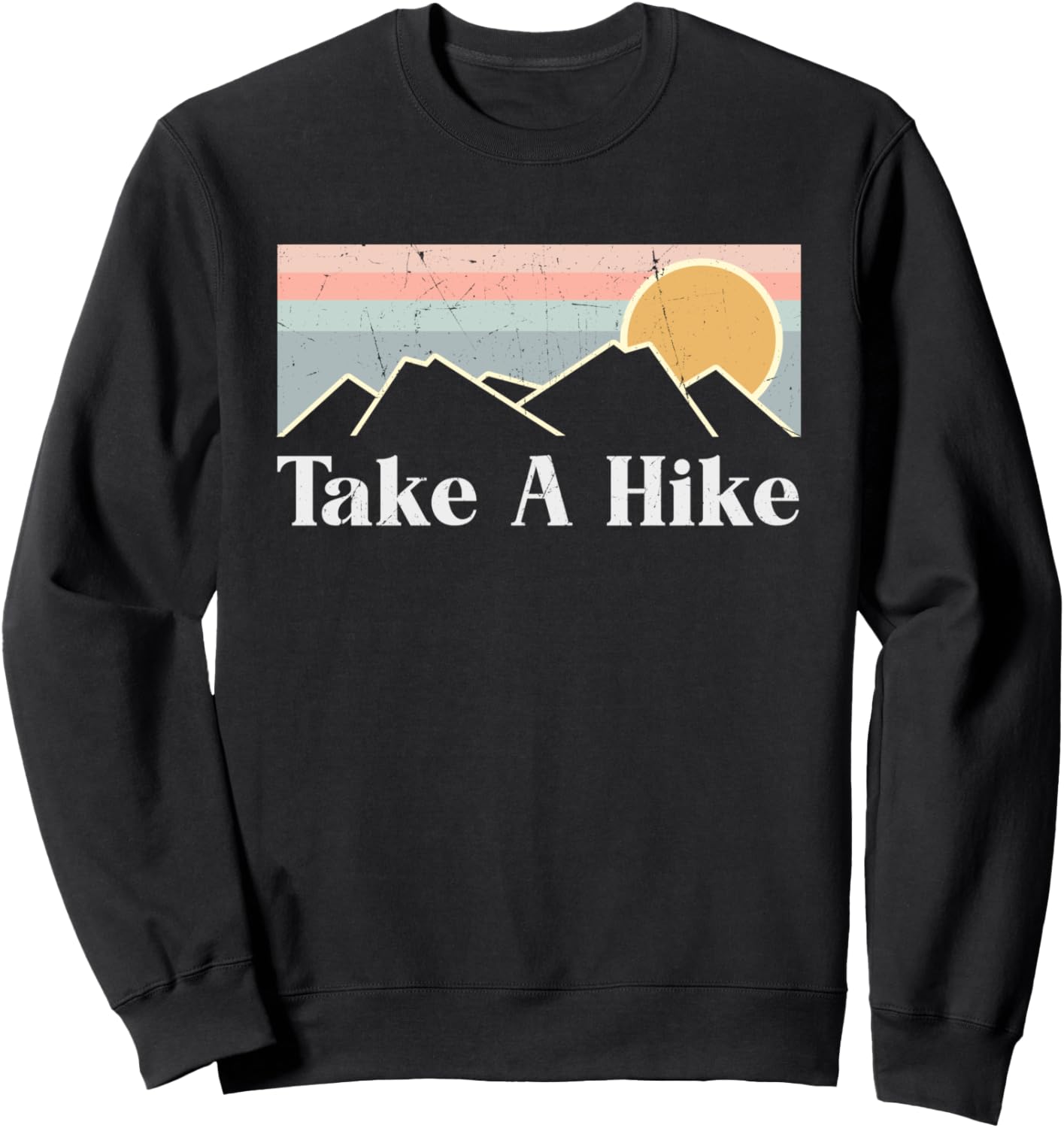 Vintage Camping Hiking Outdoor Mountain Take A Hike Sweatshirt