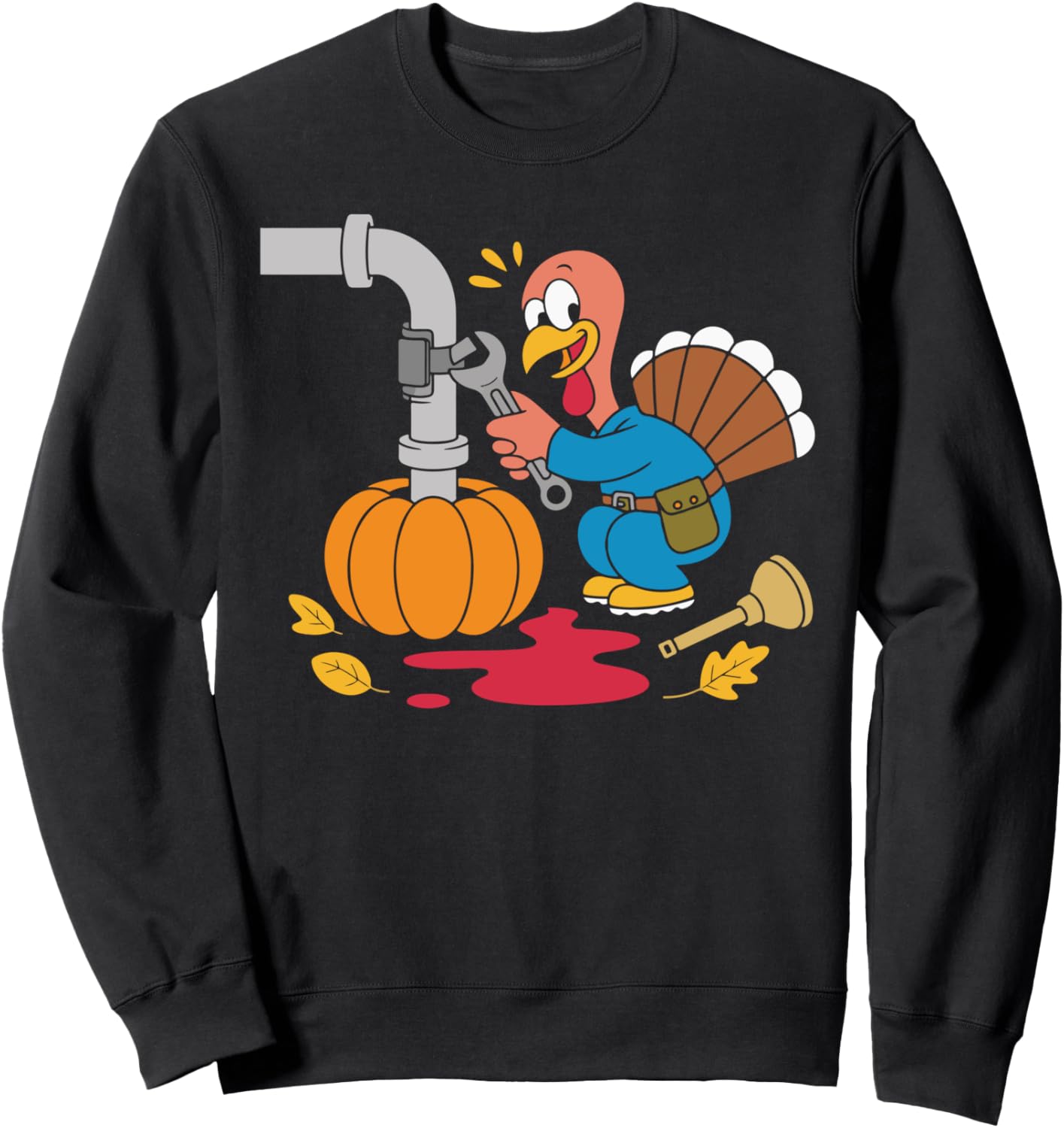 Funny Thanksgiving Turkey Plumber with Pumpkin Pipe Scene Sweatshirt