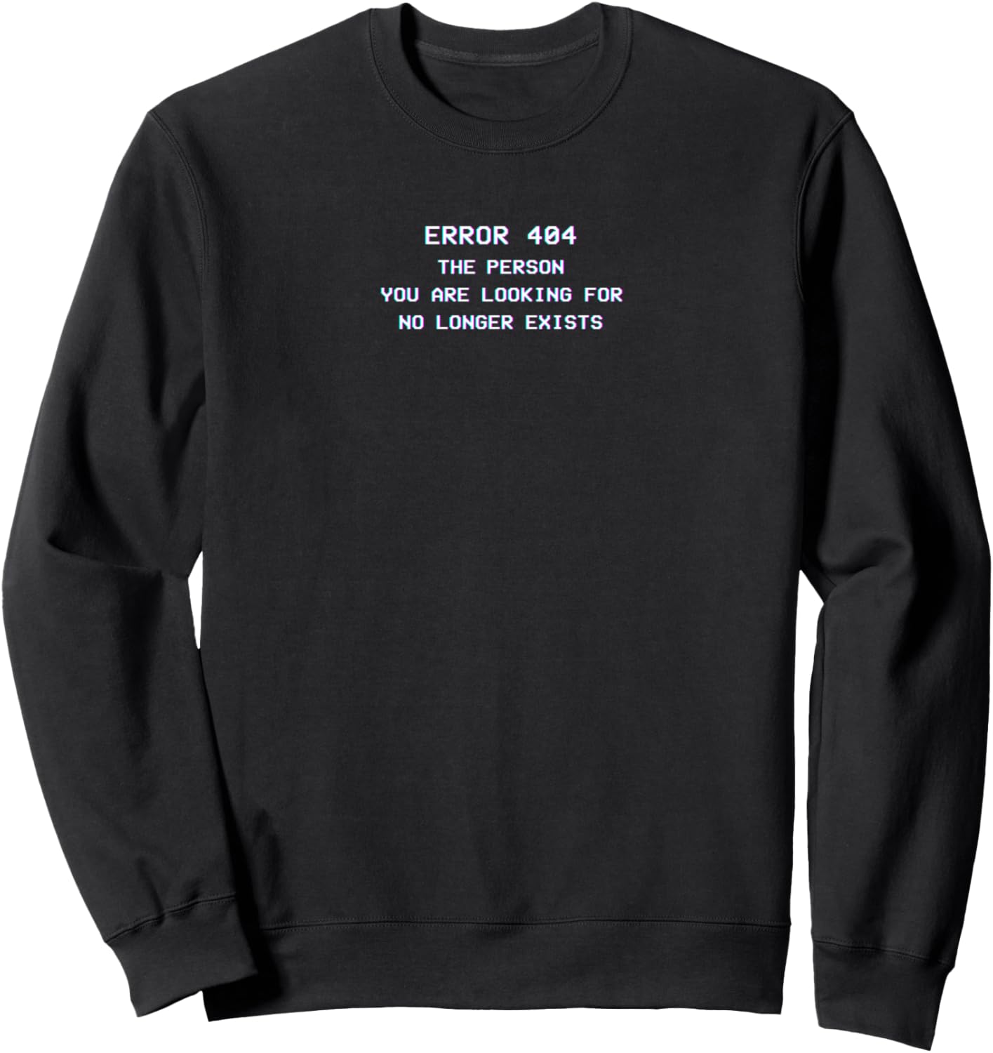 Error 404 Vaporwave Aesthetic Glitch Sadness Sad Heartbroken Sweatshirt