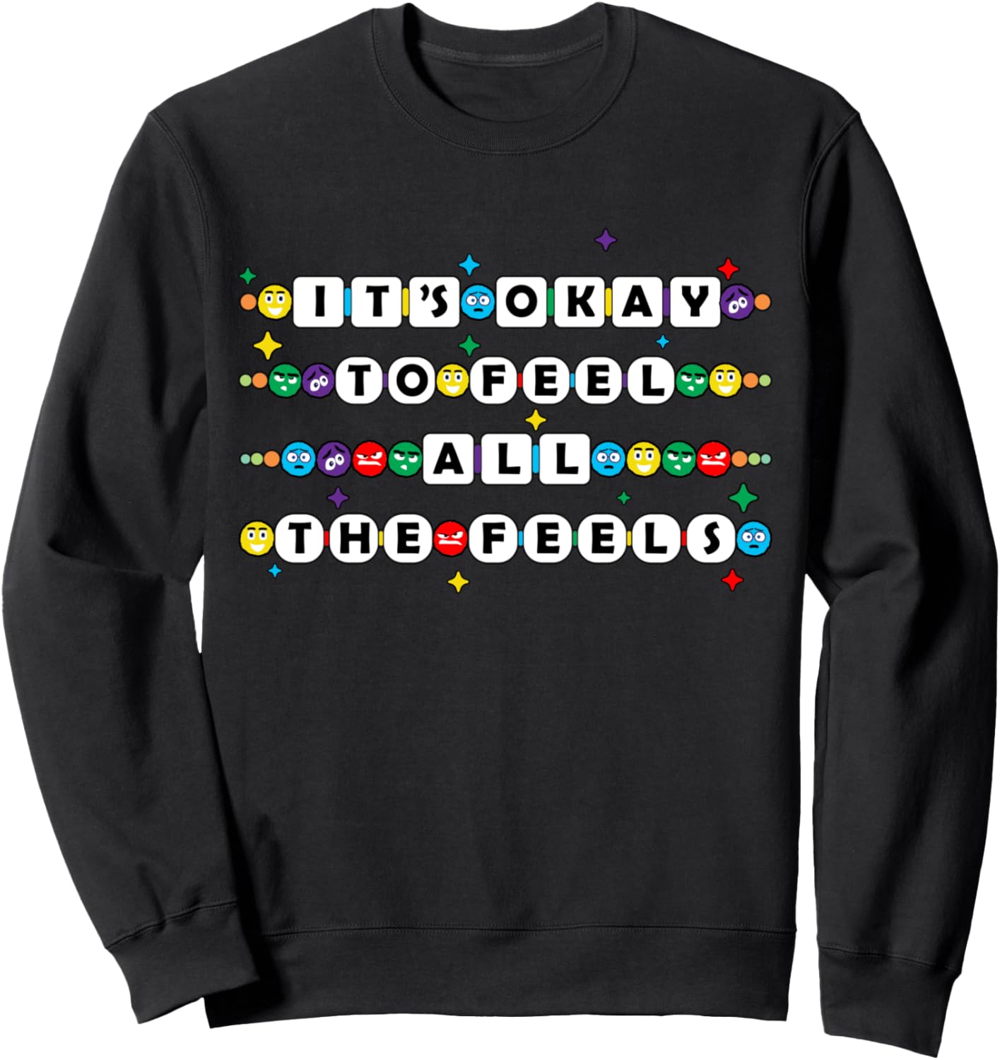 Funny It's Okay To Feel All The Feels Mental Health Sweatshirt
