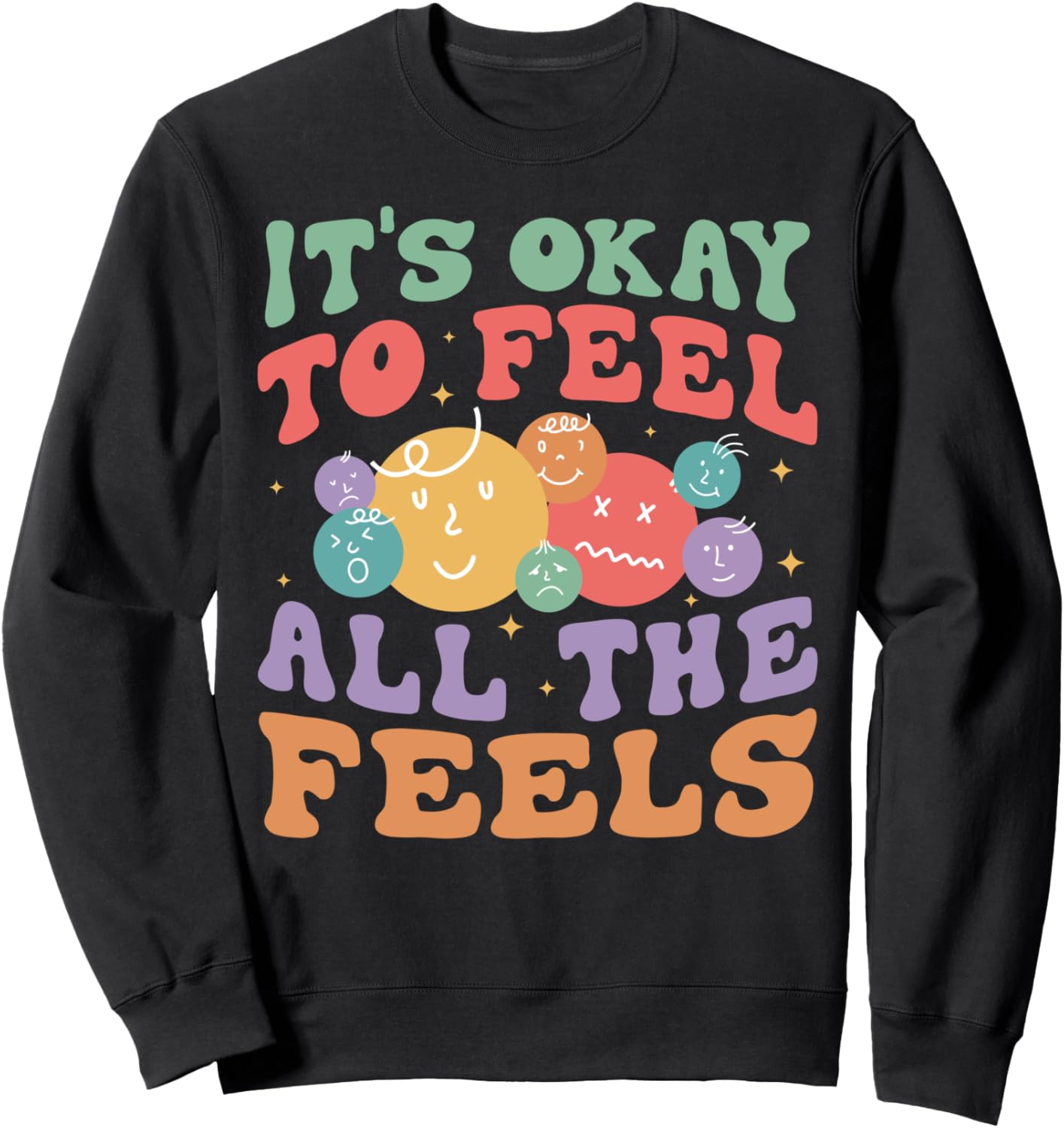 It's Okay To Feel All The Feels Mental Health Retro Groovy Sweatshirt