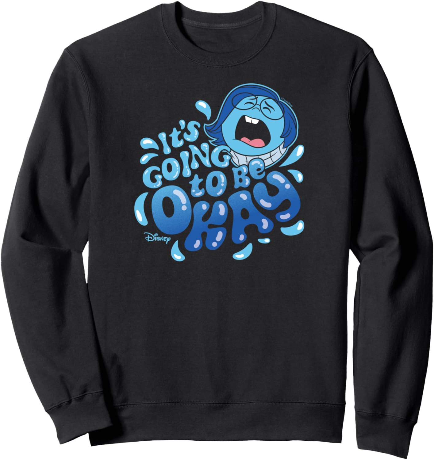 Inside Out 2   Sadness Emotion Character Going To Be Okay Sweatshirt