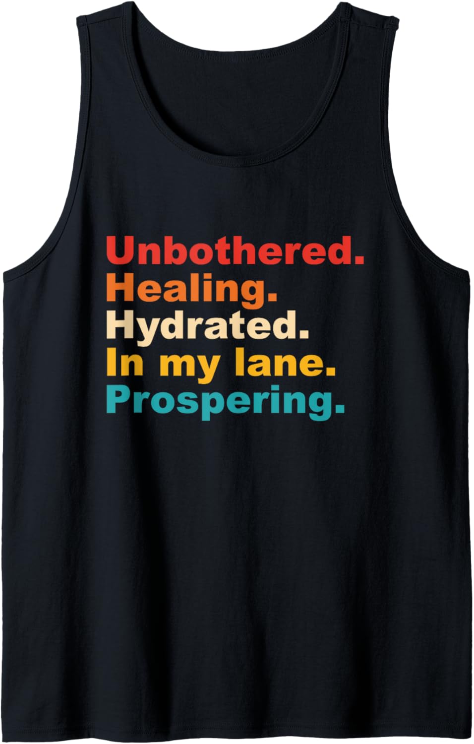 Unbothered Healing Hydrated In My Lane Prospering Vintage Tank Top