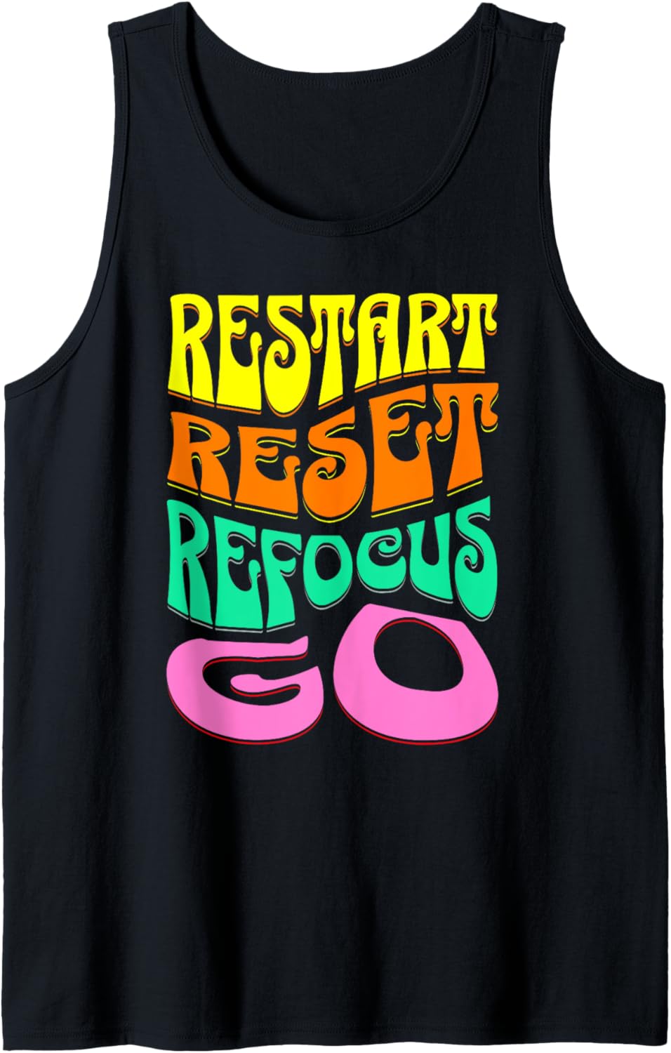 restart reset refocus go motivational power retro 70's quote Tank Top