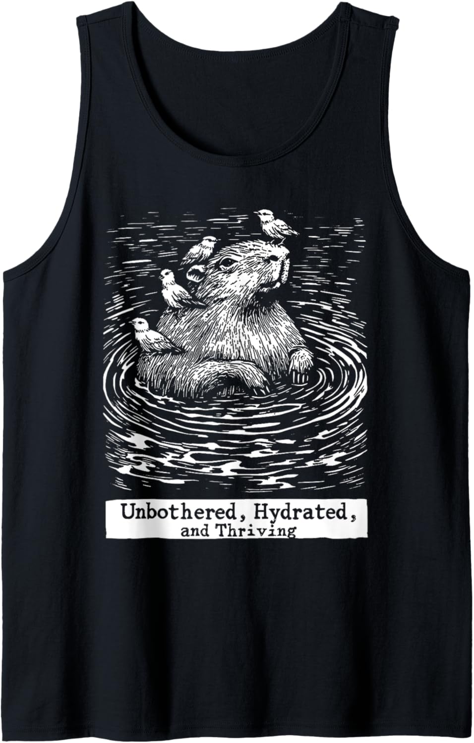 Capybara Taking A Bath Unbothered Hydrated and Thriving Tank Top