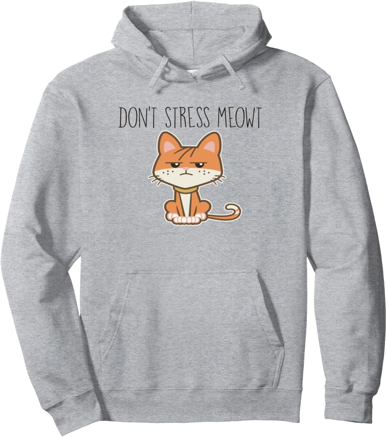 DON'T STRESS MEOWT Funny Cat Mom Pun Sarcastic Kitten Lover Pullover Hoodie