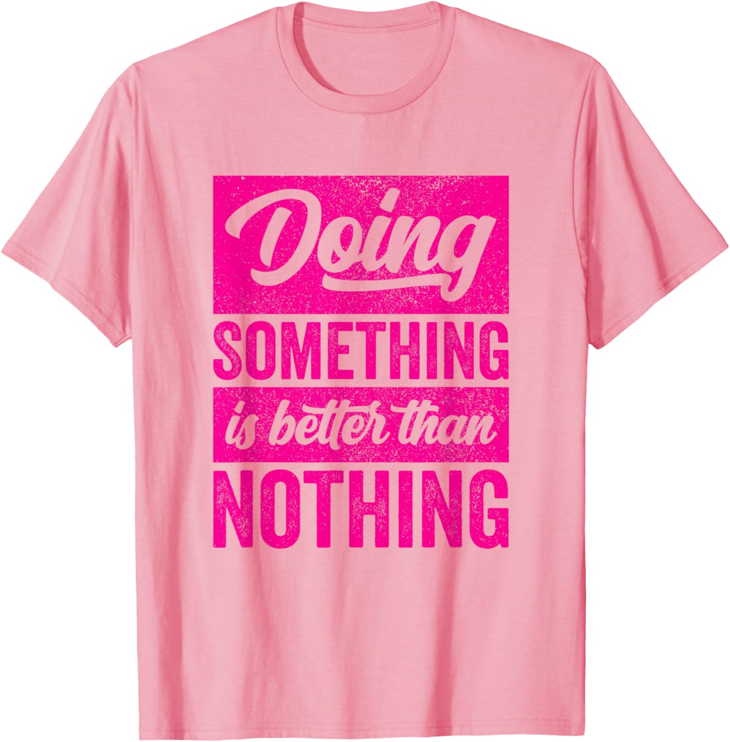 Doing Something Is Better Than Nothing Inspo Motivational