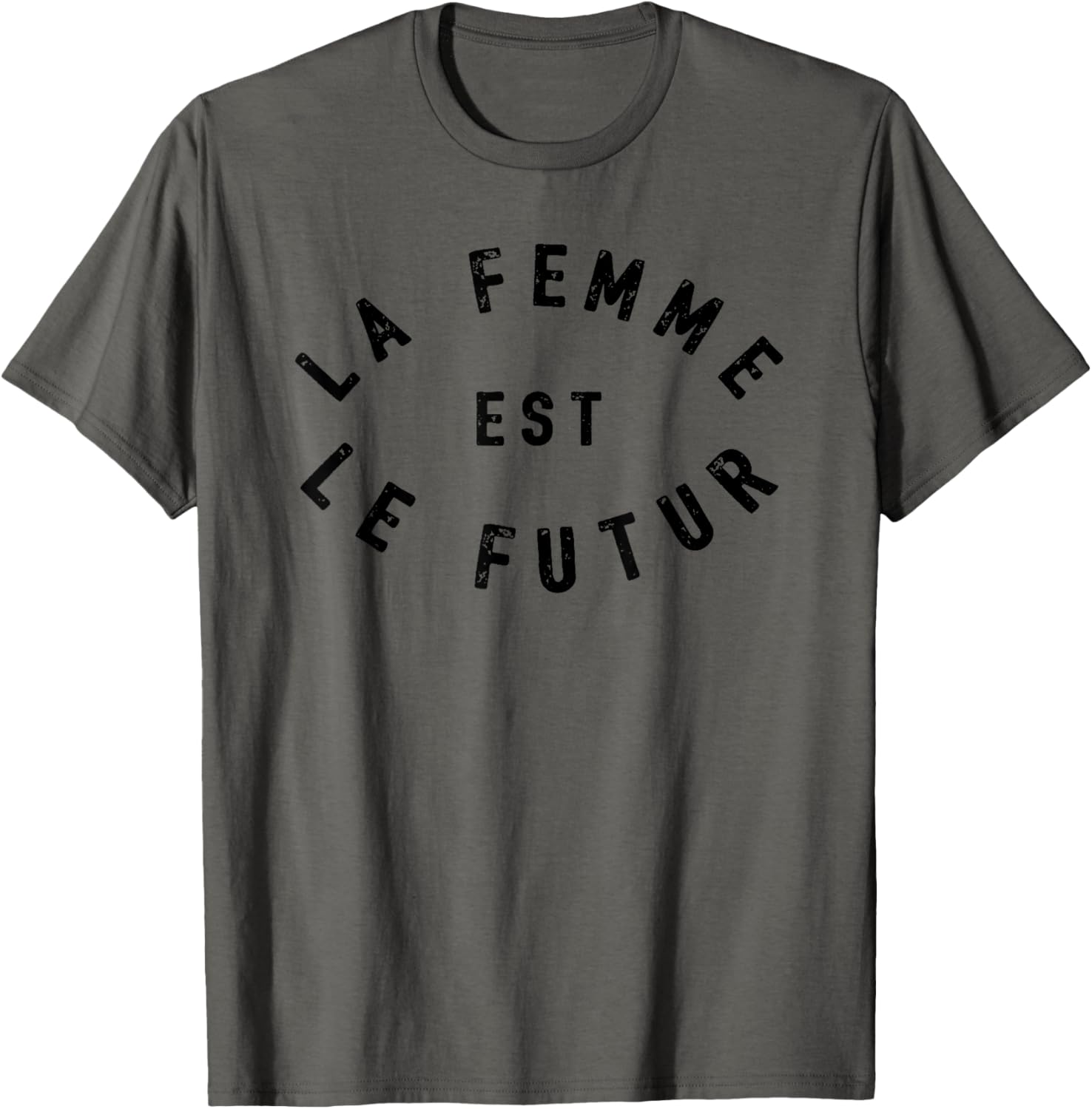 La Femme Est Le Futur T Shirt Women Are The Future Gift