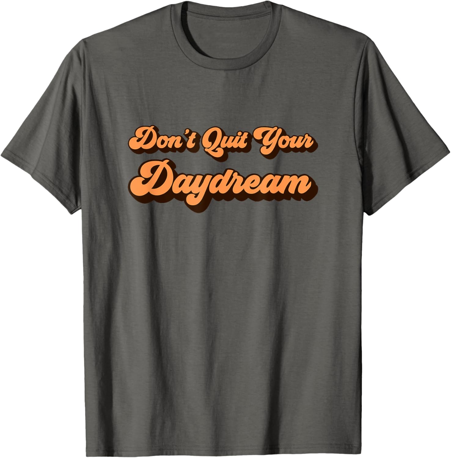 Don't Quit Your Daydream   Orange Dreamer
