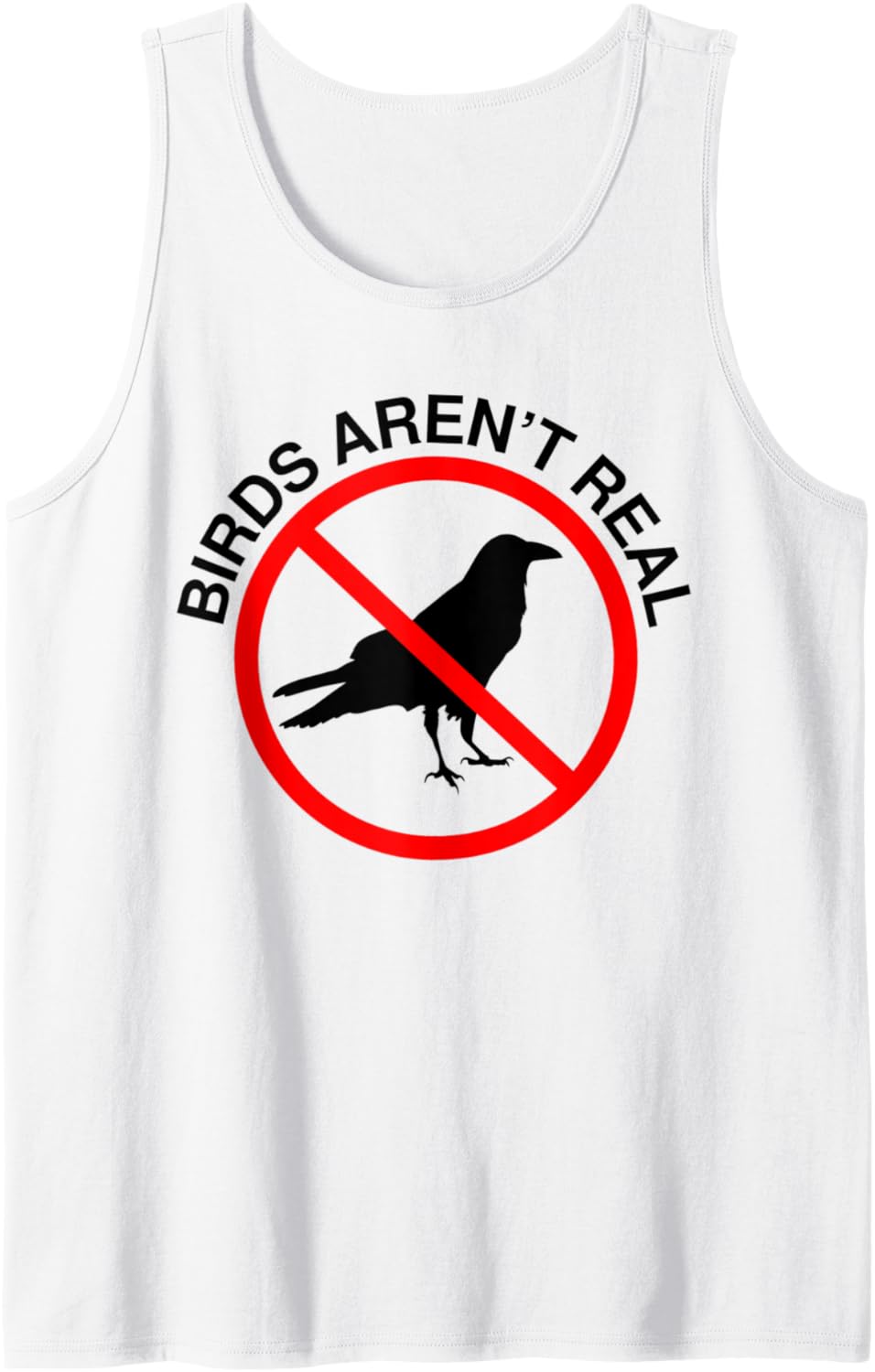 Birds Aren't Real Prohibited Sign Tank Top
