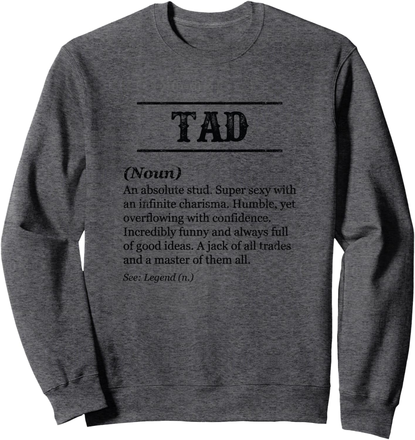 TAD   Funny Phrase with Name Definition | Customized Men's Sweatshirt