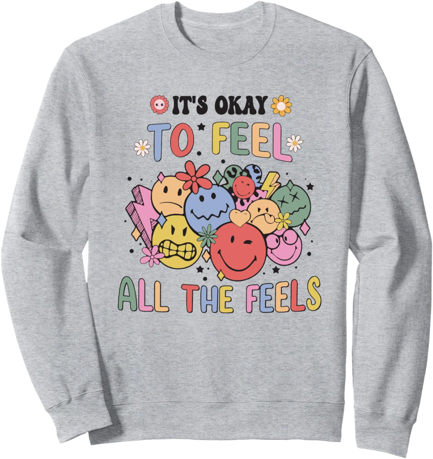 It's Okay To Feel All The Feels, Inclusion, Speech Therapy Sweatshirt