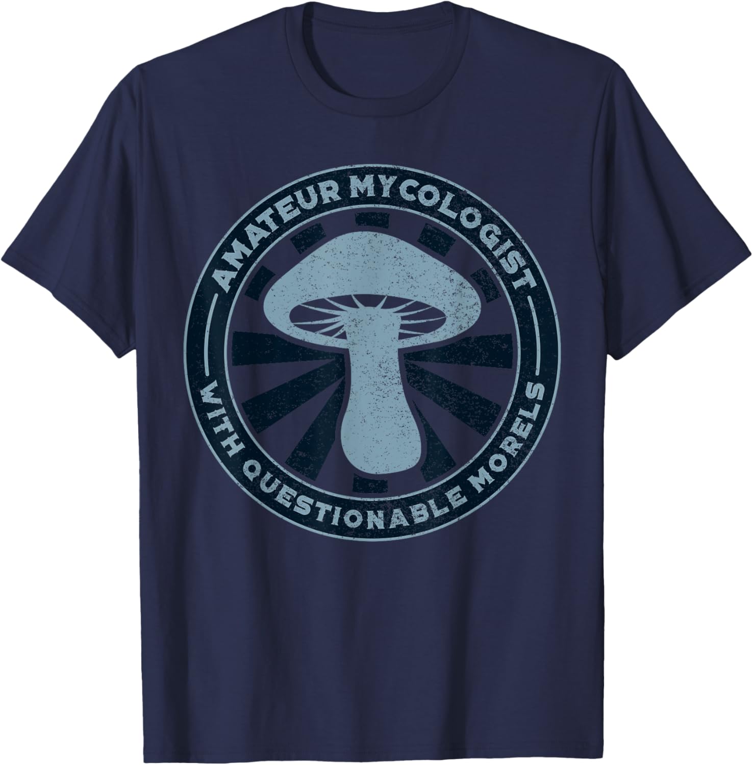 Amateur Mycologist Questionable Morels T Shirt   Funny Pun