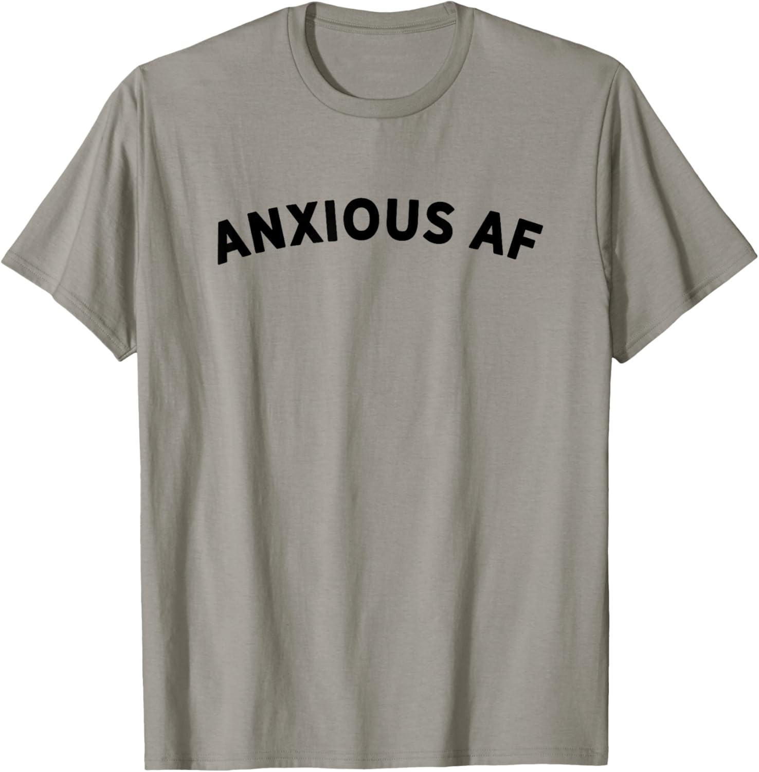 Anxious AF Shirt Stressed Shirt I Have Anxiety Shirt Anxiety