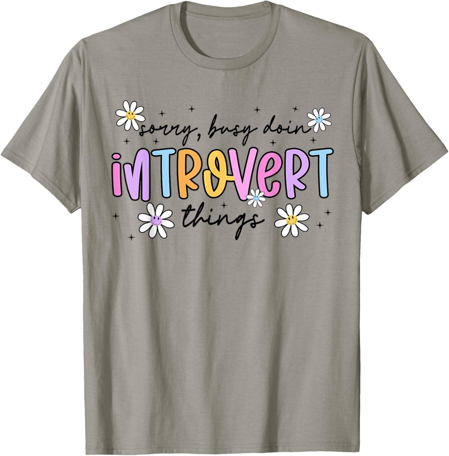 Sorry Busy Doing Introvert Things Floral Mental Health