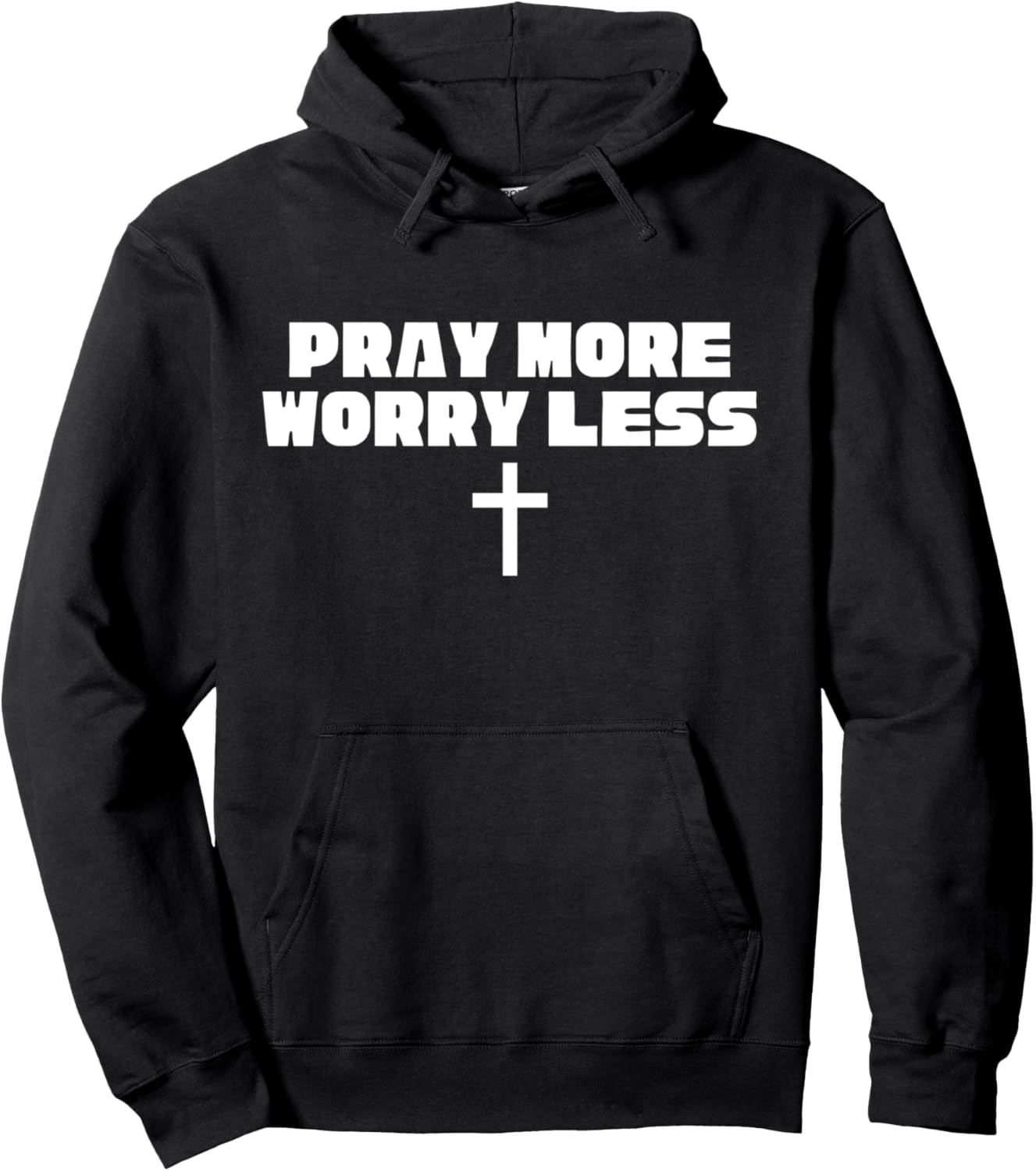 Philippians 4:6 Pray More Worry Less Christianity Gift Pullover Hoodie