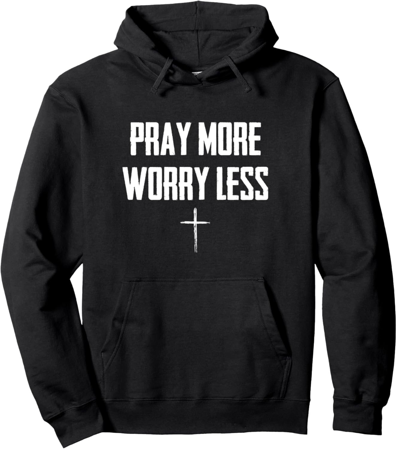 Christian Faith Pray More Worry Less Pullover Hoodie