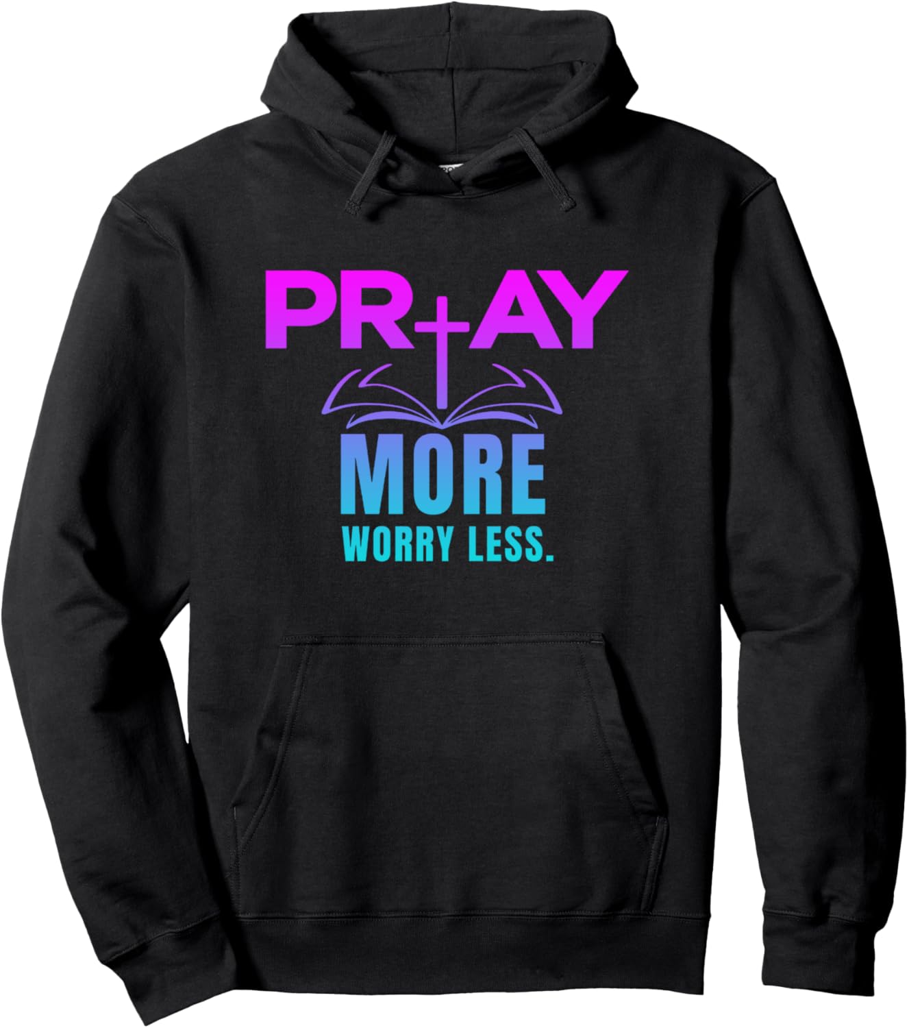 Inspirational, Pray More Worry Less T Shirt. Faith Sayings Pullover Hoodie