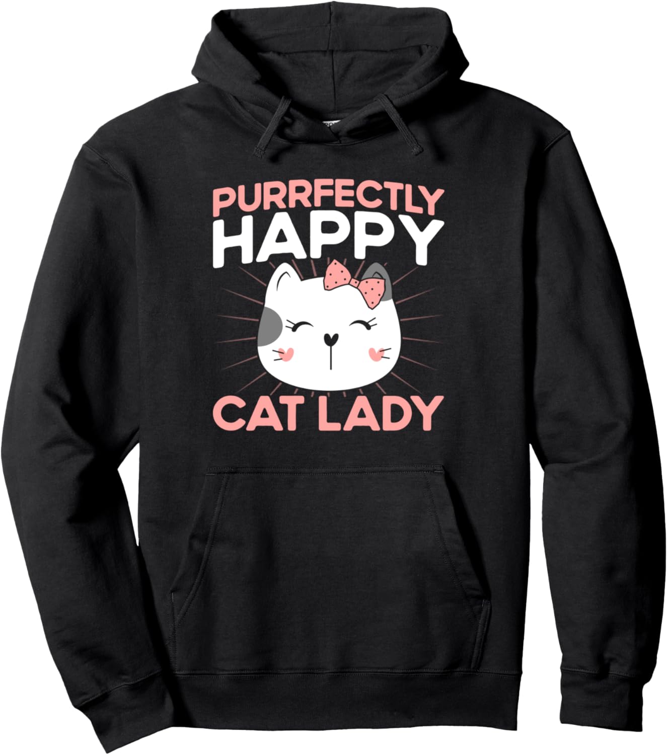 Purrfectly Happy Cat Lady Cat Lover Sayings Pun Cat Mom Pullover Hoodie
