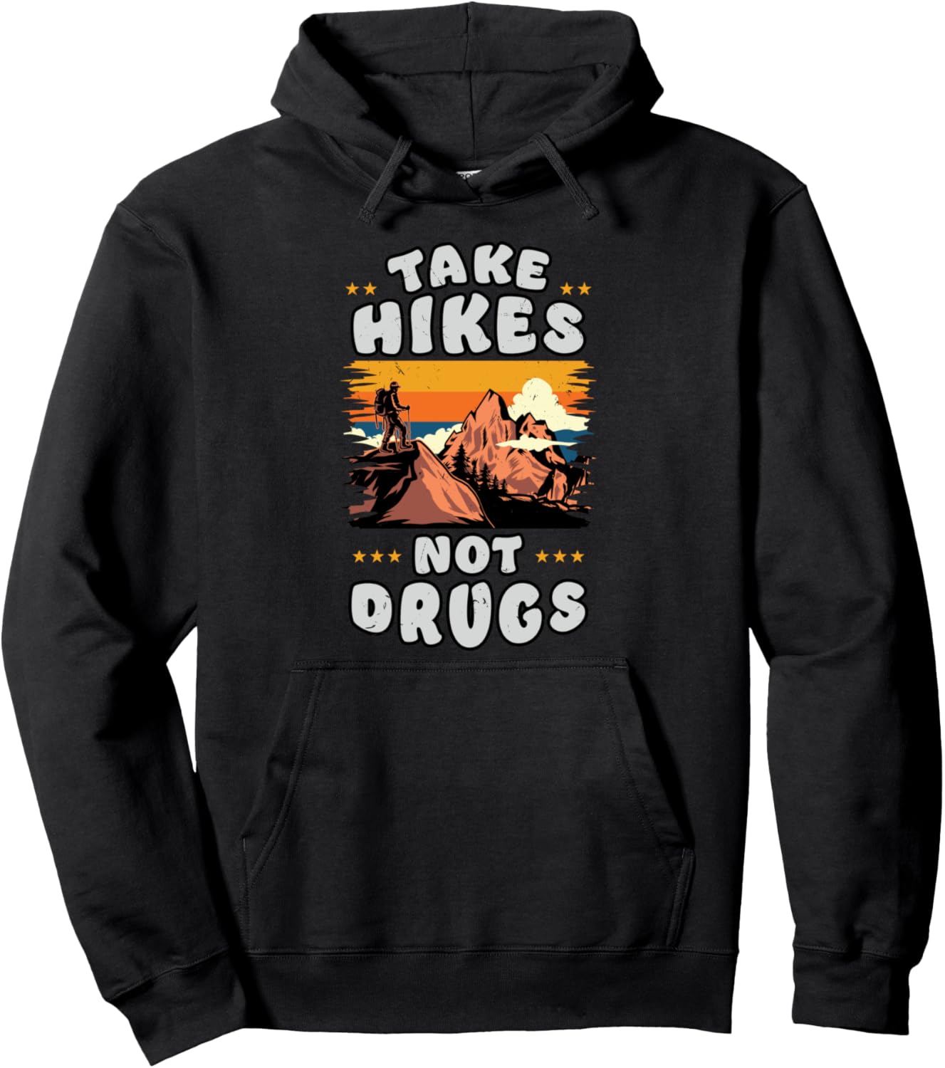 Retro Hiking Gift Funny Hiker Take Hikes Not Drugs Mountain Pullover Hoodie