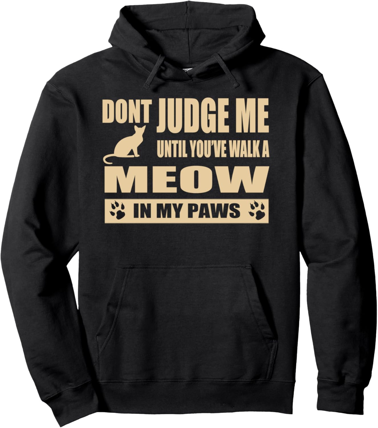 Cat Lover Meow Don't Judge Me Funny Sayings Cat Mom Pun Pullover Hoodie