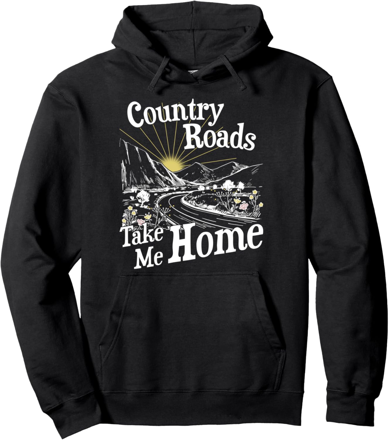 Country Roads Take Me Home Hiking Mountain Camping Camper Pullover Hoodie