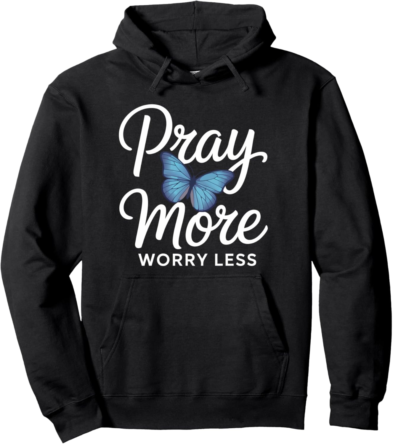 Pray More Worry Less w\/ Butterfly Graphic Pullover Hoodie